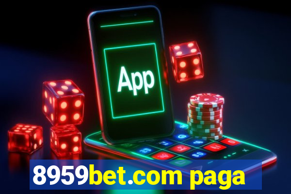 8959bet.com paga