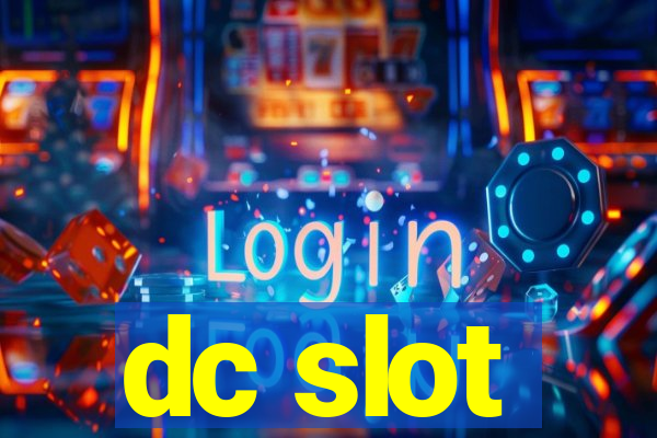 dc slot