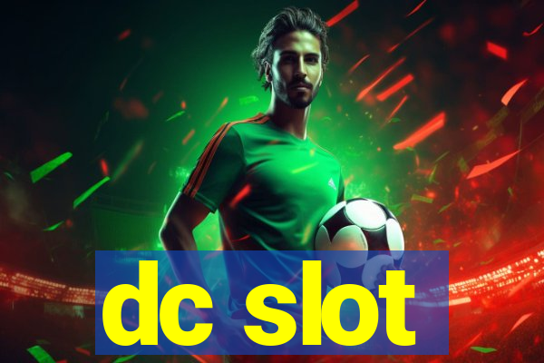 dc slot