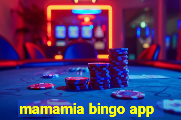 mamamia bingo app