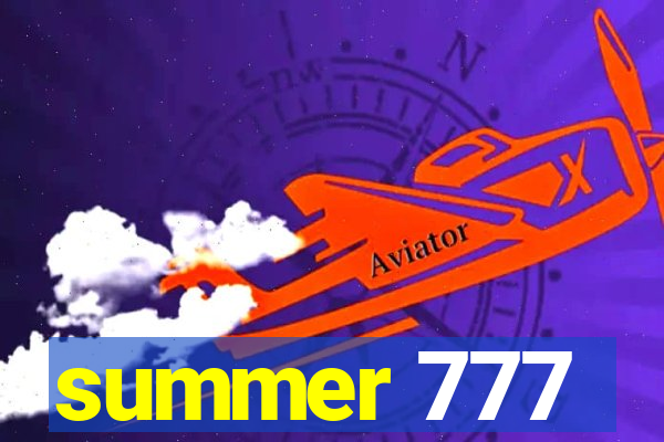 summer 777