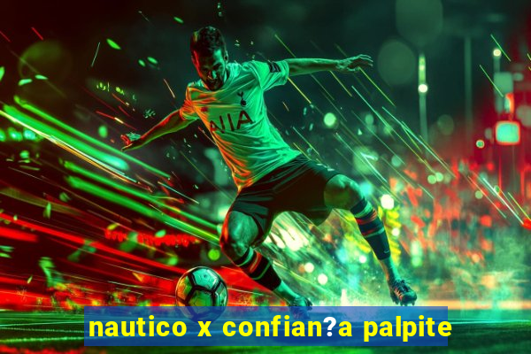 nautico x confian?a palpite