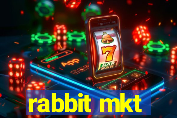 rabbit mkt