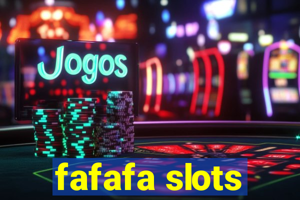 fafafa slots