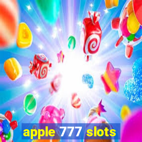 apple 777 slots