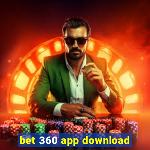 bet 360 app download