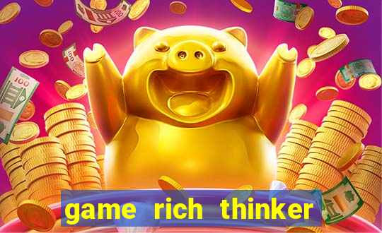 game rich thinker penghasil uang