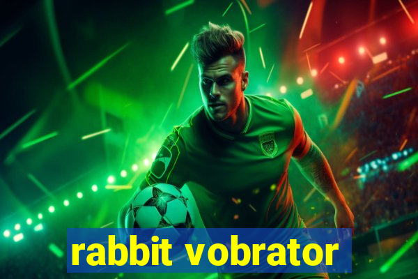 rabbit vobrator