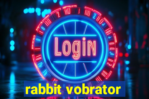 rabbit vobrator