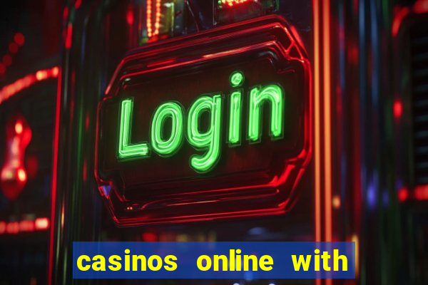 casinos online with real money