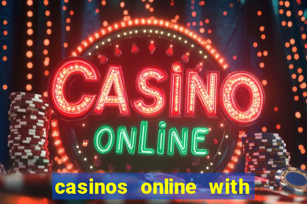 casinos online with real money