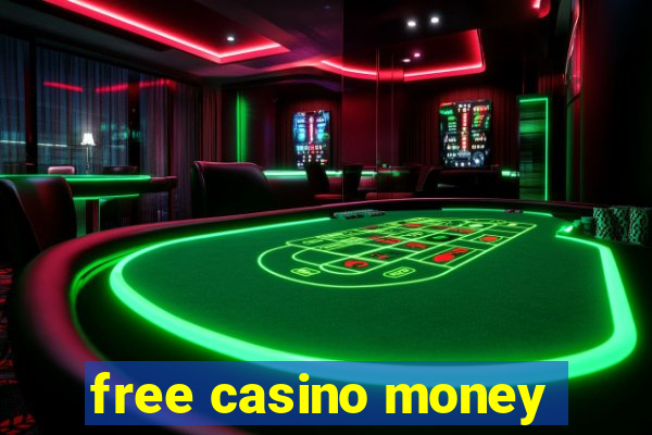 free casino money