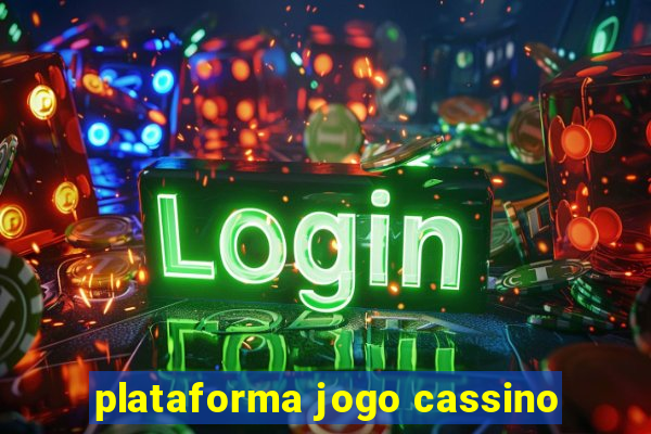 plataforma jogo cassino