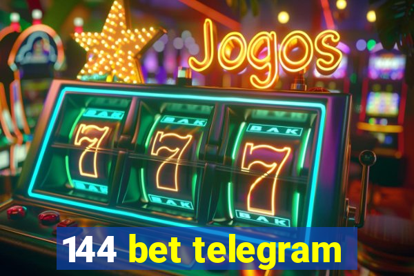 144 bet telegram