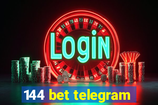 144 bet telegram