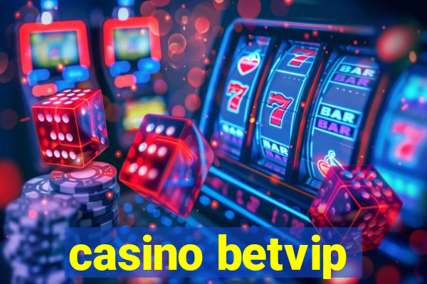 casino betvip