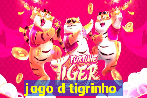 jogo d tigrinho