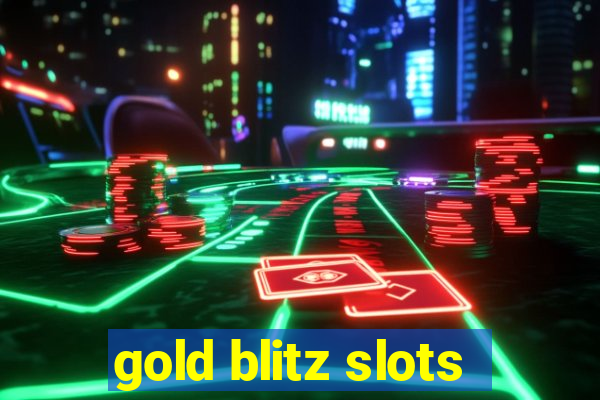 gold blitz slots