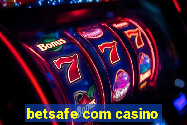 betsafe com casino