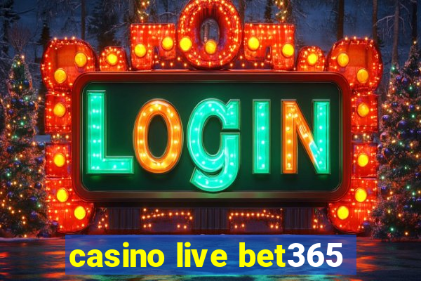 casino live bet365