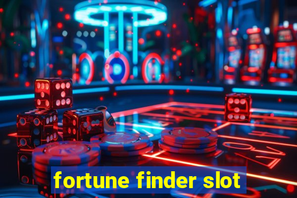 fortune finder slot