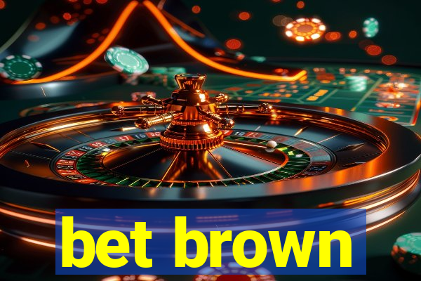 bet brown