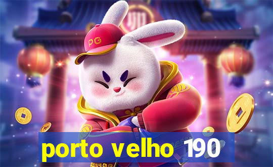 porto velho 190