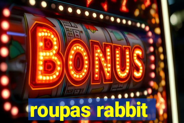 roupas rabbit