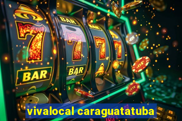 vivalocal caraguatatuba