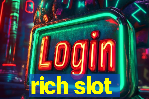 rich slot