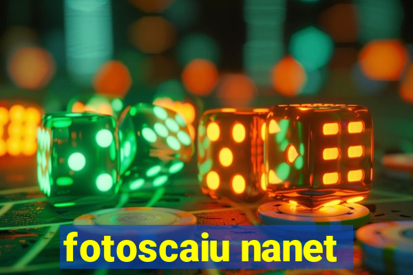 fotoscaiu nanet