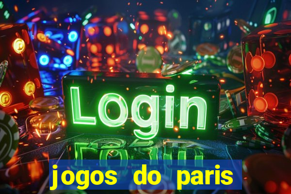 jogos do paris saint-germain ao vivo