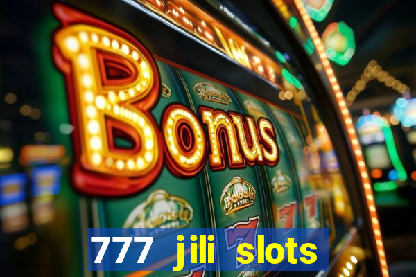 777 jili slots online games