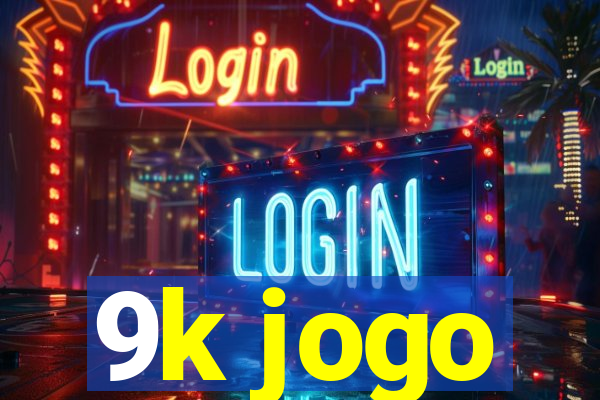 9k jogo