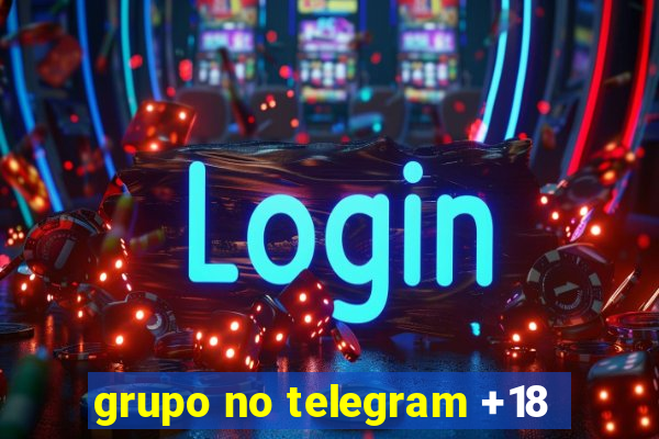 grupo no telegram +18