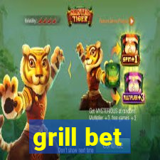 grill bet