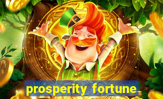 prosperity fortune