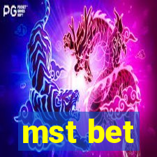 mst bet