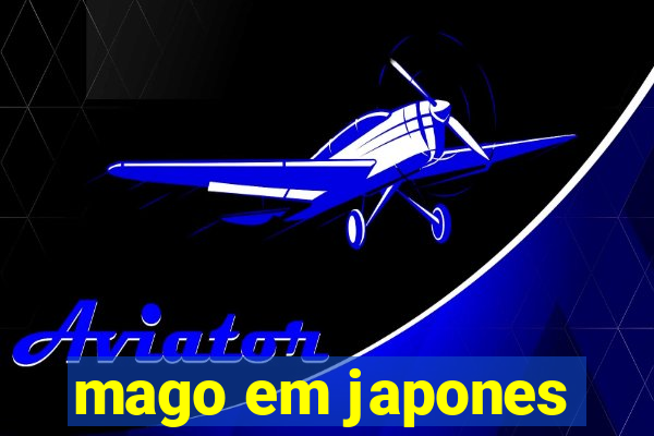 mago em japones