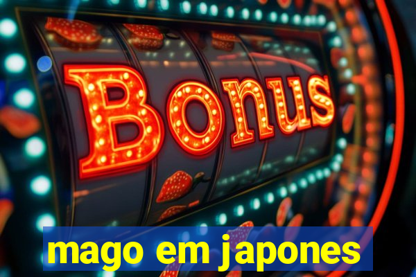 mago em japones