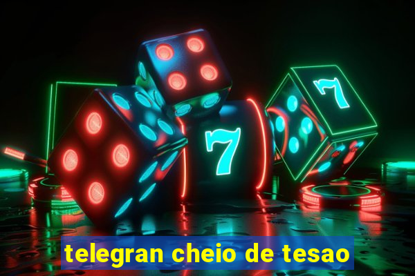 telegran cheio de tesao