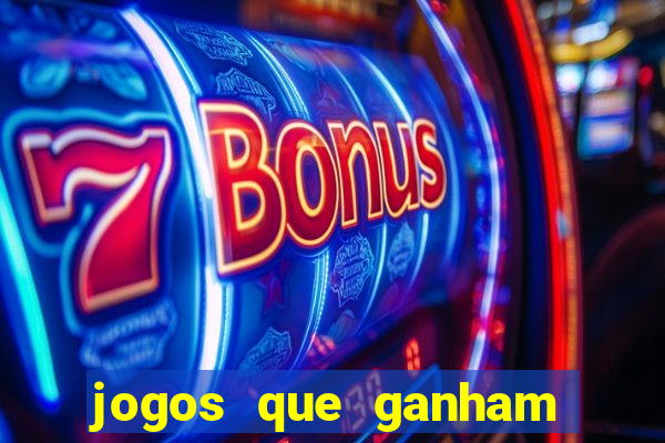 jogos que ganham dinheiro sem depositar