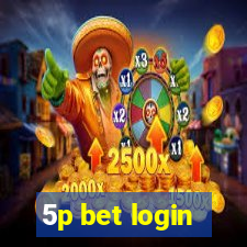 5p bet login