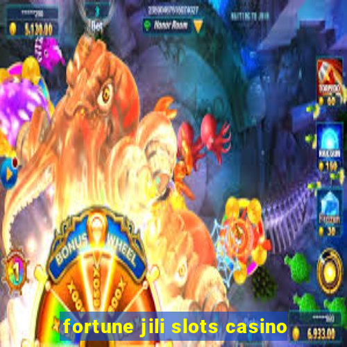 fortune jili slots casino