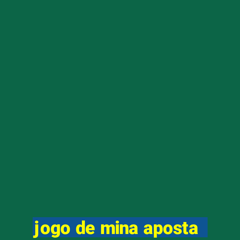 jogo de mina aposta