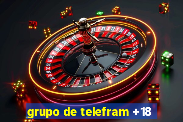 grupo de telefram +18