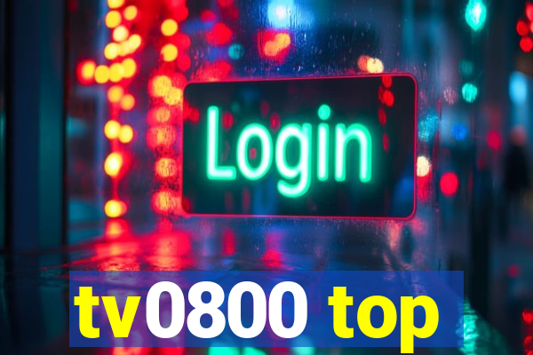 tv0800 top