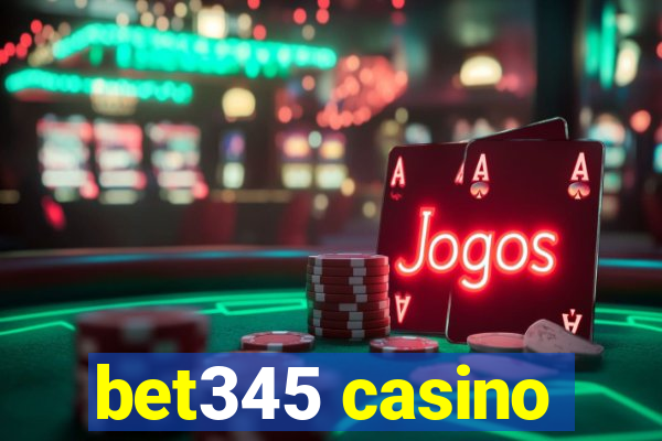 bet345 casino