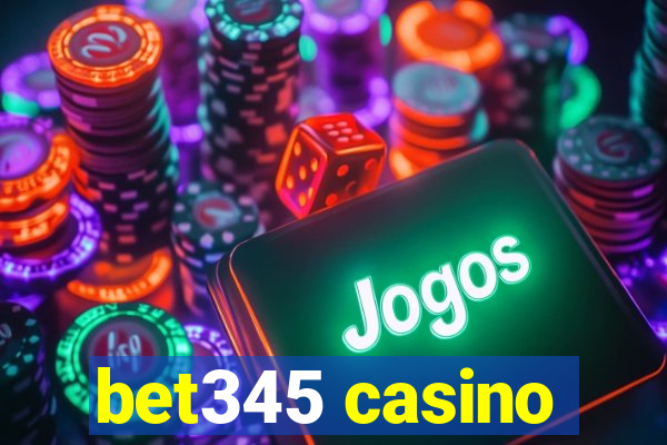 bet345 casino