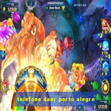 telefone daer porto alegre